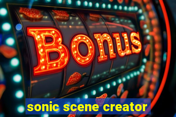 sonic scene creator